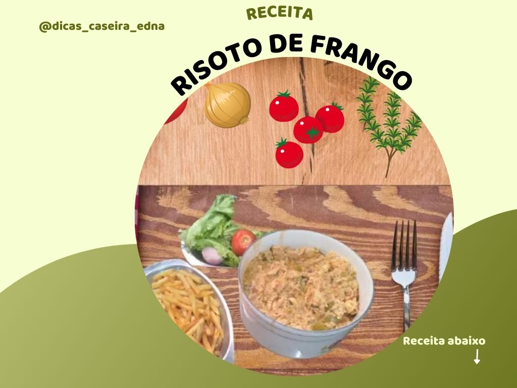 Risoto de frango receita maravilhosa para quando você esta afim de criar um prato só. Pode ser acompanhado de batatas fritas. 