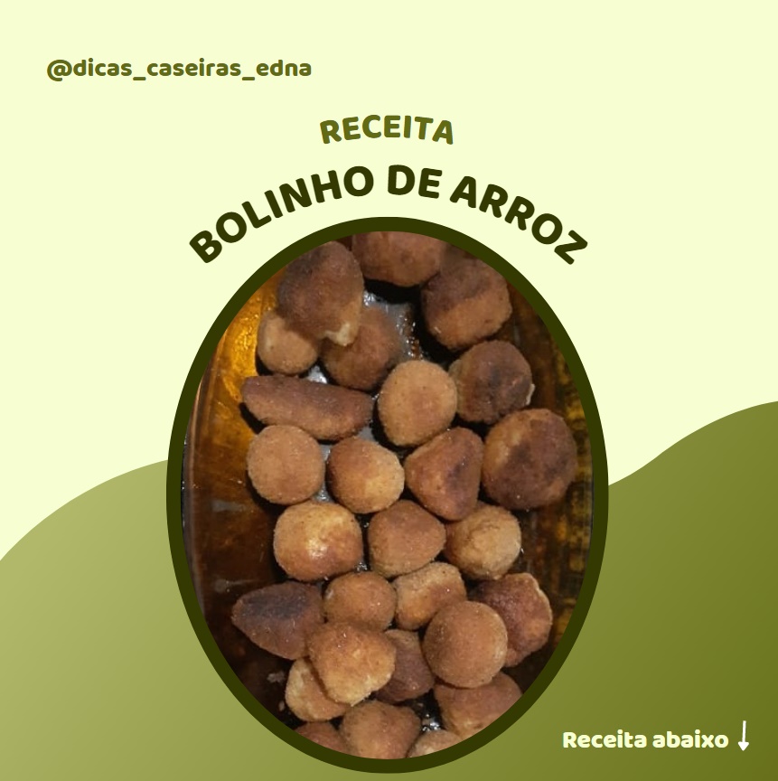 Bolinho de arroz conforme receita abaixo confira.