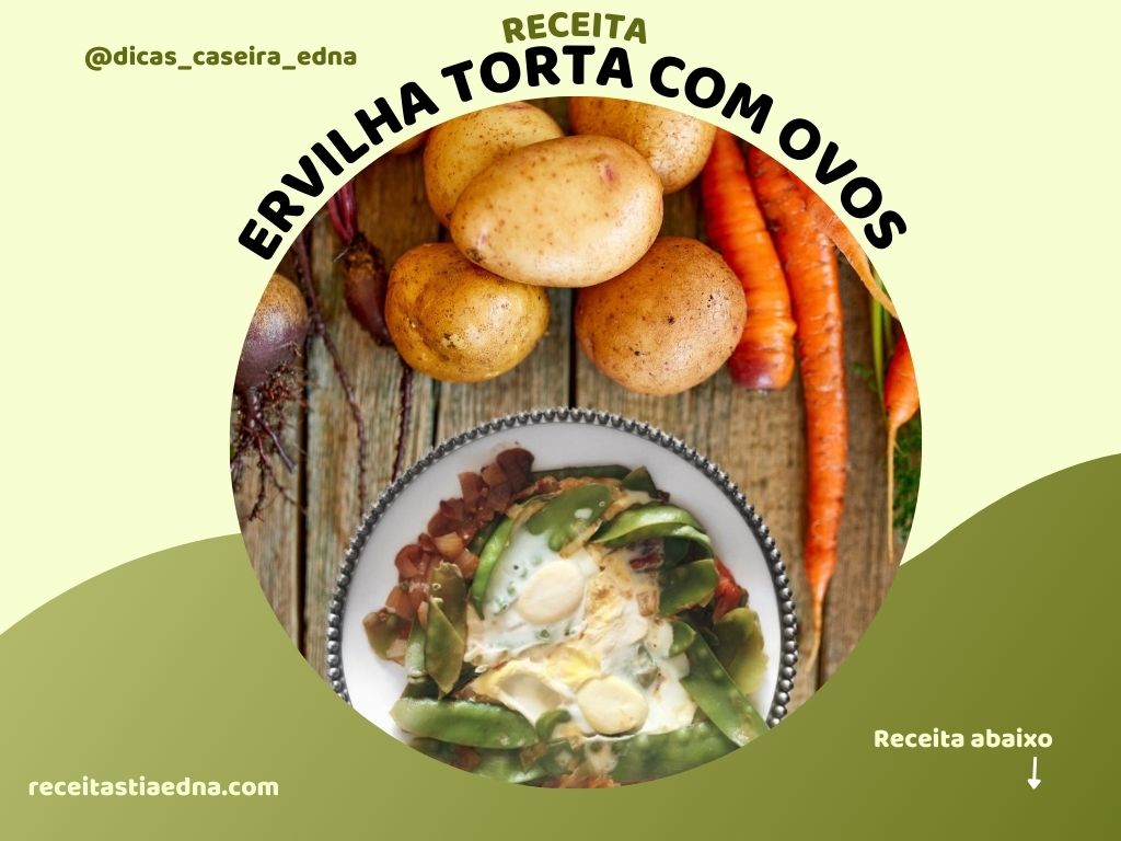 Ervilha torta com ovos Delicie-se com esta receita: sabor fresco e nutritivo em um prato simples e irresistível!