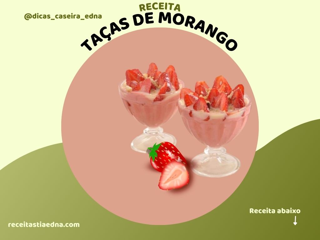 Taças de morango Delicie-se com nossa receita de taça de morango! Uma explosão de sabor em cada colherada! aproveite e faça esta sobremesa.