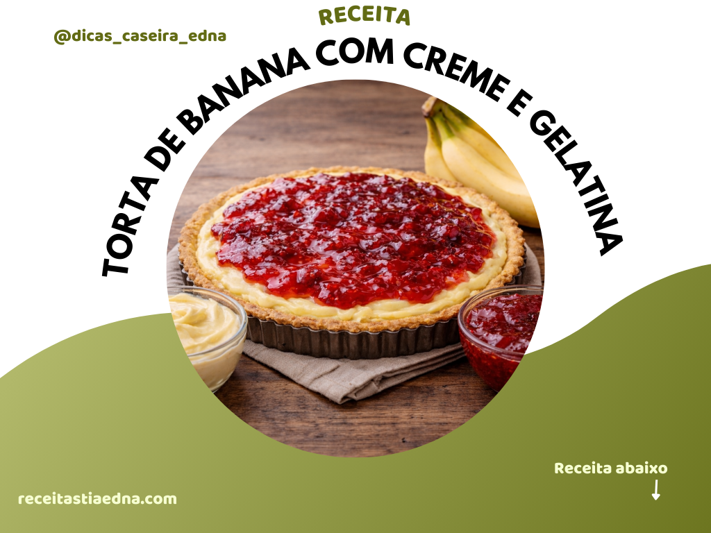 torta de banana com creme e cobertura de geleia